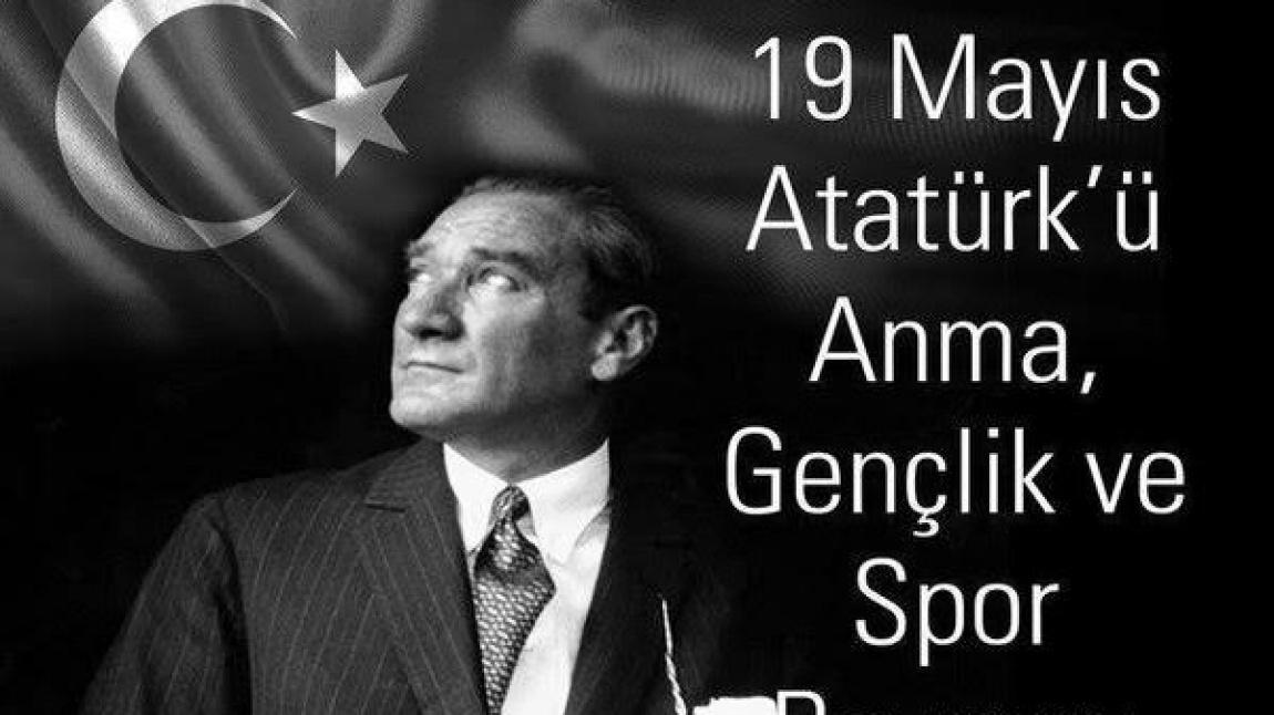 19 Mayıs Atatürk ü Anma Gençlik ve Spor Bayramı Kutlu Olsun